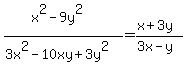 %28x%5E2-9y%5E2%29%2F%283x%5E2-10xy%2B3y%5E2%29=%28x%2B3y%29%2F%283x-y%29