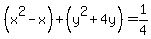 %28x%5E2-x%29%2B%28y%5E2%2B4y%29=1%2F4+