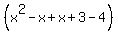 %28x%5E2-x%2Bx%2B3-4%29%29