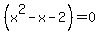 %28x%5E2-x-2%29=0