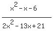 %28x%5E2-x-6%29%2F%282x%5E2-13x%2B21%29