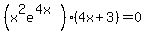 %28x%5E2e%5E%284x%29%29%284x%2B3%29=0