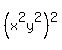 %28x%5E2y%5E2%29%5E2