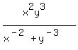 %28x%5E2y%5E3%29%2F%28x%5E%28-2%29%2By%5E%28-3%29%29