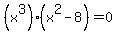 %28x%5E3%29%28x%5E2-8%29=0