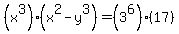 %28x%5E3%29%28x%5E2-y%5E3%29+=+%283%5E6%29%2817%29