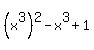 %28x%5E3%29%5E2-x%5E3%2B1