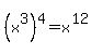 %28x%5E3%29%5E4+=+x%5E%2812%29