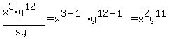 %28x%5E3%2Ay%5E12%29%2F%28xy%29=x%5E%283-1%29%2Ay%5E%2812-1%29=x%5E2y%5E11