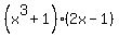%28x%5E3%2B1%29%282x-1%29