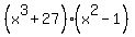 %28x%5E3%2B27%29%28x%5E2+-1%29