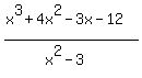 %28x%5E3%2B4x%5E2-3x-12%29%2F%28x%5E2-3%29