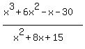 %28x%5E3%2B6x%5E2-x-30%29%2F%28x%5E2%2B8x%2B15%29