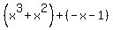 %28x%5E3%2Bx%5E2%29%2B%28-x-1%29