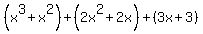 %28x%5E3%2Bx%5E2%29%2B%282x%5E2%2B2x%29%2B%283x%2B3%29