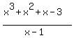 %28x%5E3%2Bx%5E2%2Bx-3%29%2F+%28x-1%29