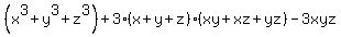 %28x%5E3%2By%5E3%2Bz%5E3%29+%2B+3%28x%2By%2Bz%29%28xy%2Bxz%2Byz%29+-+3xyz