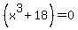 %28x%5E3+%2B+18%29+=+0