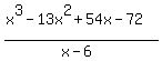 %28x%5E3+-+13x%5E2+%2B+54x+-+72%29%2F%28x-6%29