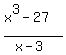 %28x%5E3+-+27%29%2F%28x-3%29