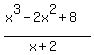 \"%28x%5E3+-+2x%5E2+%2B+8%29%2F%28x%2B2%29\"
