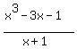 %28x%5E3+-+3x+-+1%29%2F%28x%2B1%29