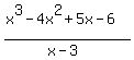 %28x%5E3+-+4x%5E2+%2B+5x+-+6%29%2F%28x-3%29