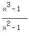 %28x%5E3-1%29%2F%28x%5E2-1%29