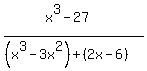 %28x%5E3-27%29%2F%28%28x%5E3-3x%5E2%29%2B%282x-6%29%29