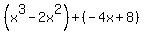 %28x%5E3-2x%5E2%29%2B%28-4x%2B8%29