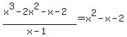 %28x%5E3-2x%5E2-x-2%29%2F%28x-1%29=x%5E2-x-2