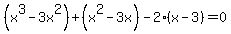 %28x%5E3-3x%5E2%29%2B%28x%5E2-3x%29-2%28x-3%29=0