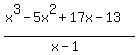 %28x%5E3-5x%5E2%2B17x-13%29%2F%28x-1%29