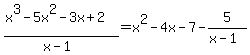 %28x%5E3-5x%5E2-3x%2B2%29%2F%28x-1%29=x%5E2-4x-7-5%2F%28x-1%29