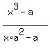 %28x%5E3-a%29%2F%28x%2Aa%5E2-a%29