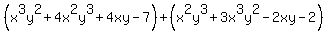 %28x%5E3y%5E2+%2B+4x%5E2y%5E3+%2B+4xy+-+7%29+%2B+%28x%5E2y%5E3+%2B+3x%5E3y%5E2+-+2xy+-+2%29