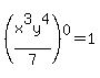 %28x%5E3y%5E4%2F7%29%5E0+=+1