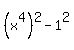 %28x%5E4%29%5E2-1%5E2