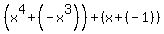 %28x%5E4%2B%28-x%5E3%29%29%2B%28x%2B%28-1%29%29