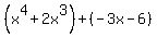 %28x%5E4%2B2x%5E3%29%2B%28-3x-6%29