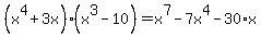 %28x%5E4%2B3x%29%28x%5E3-10%29=x%5E7-7x%5E4-30%2Ax