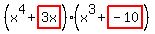 %28x%5E4%2Bhighlight%283x%29%29%28x%5E3%2Bhighlight%28-10%29%29