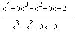 %28x%5E4+%2B0x%5E3-+x%5E2+%2B0x%2B+2%29%2F%28x%5E3+-+x%5E2%2B0x%2B0%29
