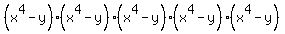 %28x%5E4+-y%29%28x%5E4+-+y%29%28x%5E4+-y%29%28x%5E4-+y%29%28x%5E4+-y%29