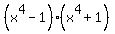 %28x%5E4-1%29%2A%28x%5E4%2B1%29