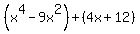 %28x%5E4-9x%5E2%29%2B%284x%2B12%29