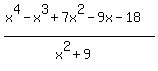 %28x%5E4-x%5E3%2B7x%5E2-9x-18%29%2F%28x%5E2%2B9%29