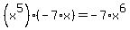 %28x%5E5%29%2A%28-7%2Ax%29=-7%2Ax%5E6