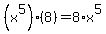 %28x%5E5%29%2A%288%29=8%2Ax%5E5