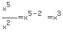 %28x%5E5%29%2F%28x%5E2%29+=+x%5E%285-2%29+=+x%5E3